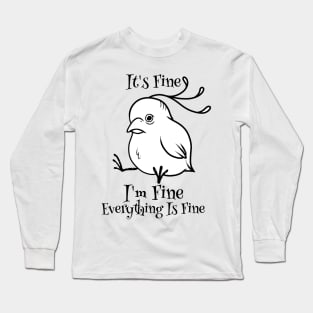 Tranquil Aviary: The Illusion of Everything is Fine Long Sleeve T-Shirt